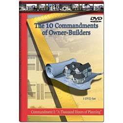 The Ten Commandments of Owner-Builders: Commandment I: "A Thousand Hours of Planning" (3 DVDs)