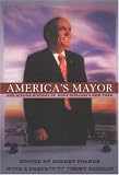 America's Mayor: The Hidden History of Rudy Giuliani's New York