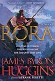 Rora: In a Time of Terror, They Stood Alone for the Ones They Love