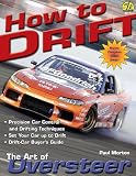 How to Drift: The Art of Oversteer (ISBN: 1932494235)