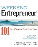 Weekend Entrepreneur By Michelle  Anton