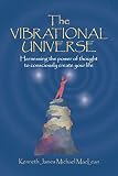 The Vibrational Universe (Spiritual Dimensions)