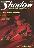 The Red Blot and The Voodoo Master: Two Classic Adventures Of The Shadow