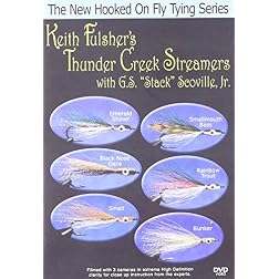New Hooked on Fly Tying, Keith Fulsher's Thunder Creek Streamers w/ G.S. "Stack" Scoville, Jr.
