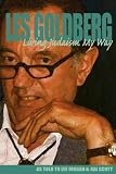 Les Goldberg: Living Judaism My Way