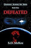 Defeated (Darkness Among the Stars)