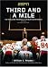 Third and a Mile: From Fritz Pollard to Michael Vick - An Oral History of the Trials, Tears and Triumphs of the Black Quarterback