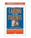 Caring for Your Parents, 3-cd set: The Complete AARP Guide