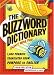 The Buzzword Dictionary: 1,000 Phrases Translated from Pompous to English by John Walston