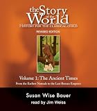 Story of the World, Volume 1: Ancient Times Audiobook CD: From the Earliest Nomads to the Late Roman Empire, Revised Edition (7 CDs)