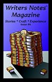 Writers Notes Magazine: Issue #6
