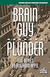 Brain Guy / Plunder