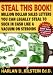 Steal This Book!: Million Dollar Sales Letters You Can Legally Steal to Suck in Cash Like a Vacuum o