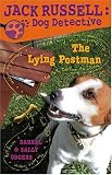 The Lying Postman (Jack Russell: Dog Detective)