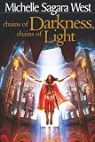 Chains of Darkness, Chains of Light (The Sundered series)