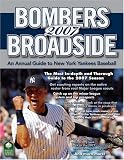 Bombers Broadside 2007: An Annual Guide to New York Yankees Baseball