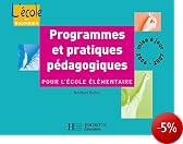 Programmes et pratiques pédagogiques pour l'école élémentaire