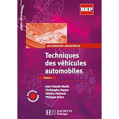 Techniques des v&eacute;hicules automobiles, tome 1 : Dossiers industriels, BEP (livre &eacute;l&egrave;ve)