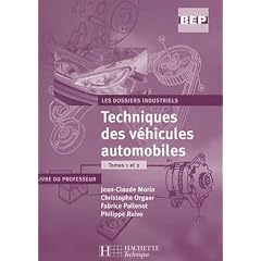 Techniques des v&eacute;hicules automobiles : Livre du professeur