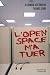 Vente de Livres.com : L'Open Space m'a tuer