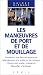 Vente de Livres.com : Les manoeuvres de port et de mouillage