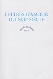 Lettres d'amour du XVIIe si&egrave;cle