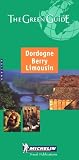 Dordogne, Berry, Limousin Green Guide (Michelin Green Guides)