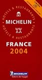 Michelin 2004 Red Guide France (Michelin Red Guide: France, 2004; French Language Edition)