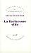 La forteresse vide