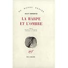 La Harpe et l'Ombre by Al�jo Carpentier