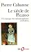 Le Si�cle de Picasso, tome 2 : L'Epoque des m�tamorphoses (1912-1937)
