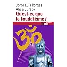 Qu'est-ce que le bouddhisme? by Jorge Luis Borges, Alicia Jurado