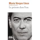 Le Poisson dans l'eau by Mario Vargas Llosa, Albert Bensoussan