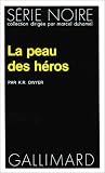 La Peau des h&eacute;ros