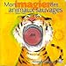 Vente de Livres.com : Mon imagier des animaux sauvages (1 livre + 1 CD audio)