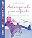 Vente de Livres.com : Intemporels pour enfants : Modèles et patrons de 2 à 8 ans