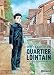 Quartier Lointain