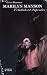 Marylin Manson : L'Ant�christ Superstar