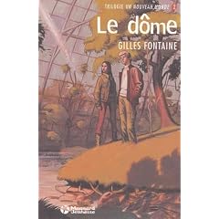 Un nouveau monde, Tome 2 : Le dôme