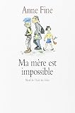 Ma m�re est impossible