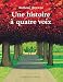 Vente de Livres.com : Une histoire à quatre voix
