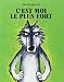 Vente de Livres.com : C'est moi le plus fort
