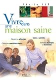 Vivre dans une maison saine Vivre dans une maison saine