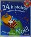 Vente de Livres.com : 24 Histoires autour du monde pour attendre Noël