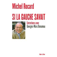 Si la gauche savait : Entretiens avec Georges-Marc Benamou