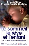 Le Sommeil, le r�ve et l'enfant, nouvelle �dition