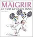 Maigrir et voir la vie en rose