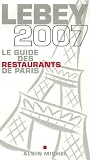 2226169334.01. SCMZZZZZZZ V37315921  Le Lebey des restaurants parisiens, millésime 2007 (ChrisoScope)