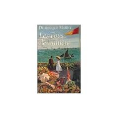 Les fous de lumière