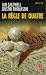 La règle de quatre